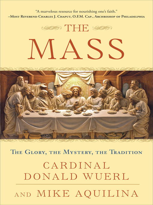 Title details for The Mass by Cardinal Donald Wuerl - Wait list